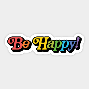 Be Happy! Sticker